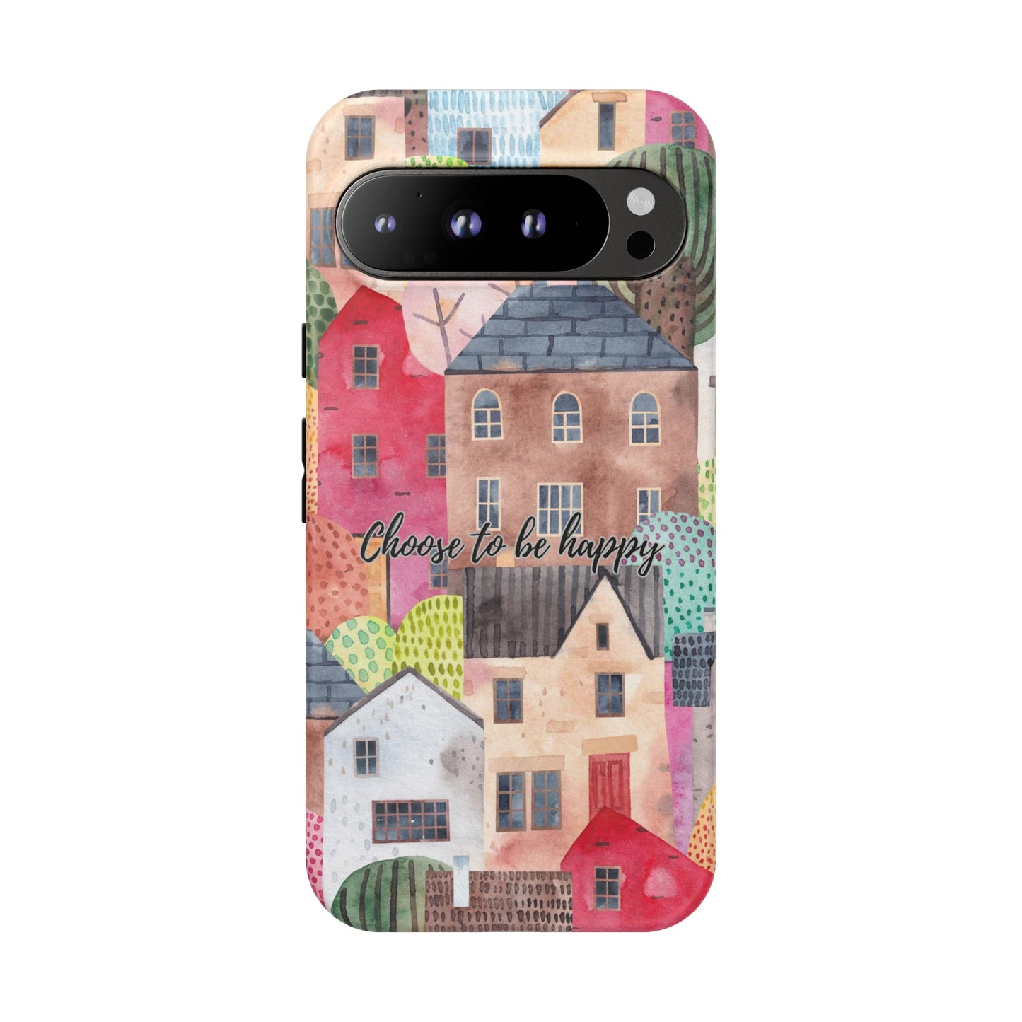 Choose to be Happy: Inspiring Case for iPhone, Samsung Galaxy and Google Pixel devices