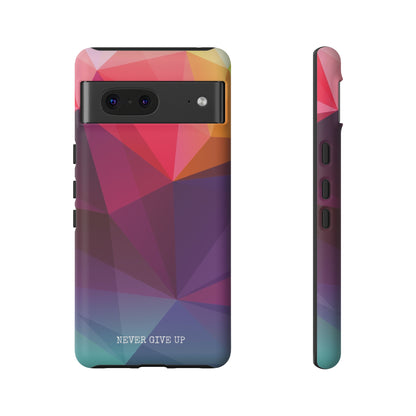 Never Give Up Colored Prism phone case for iPhone, Galaxy and Pixel devices