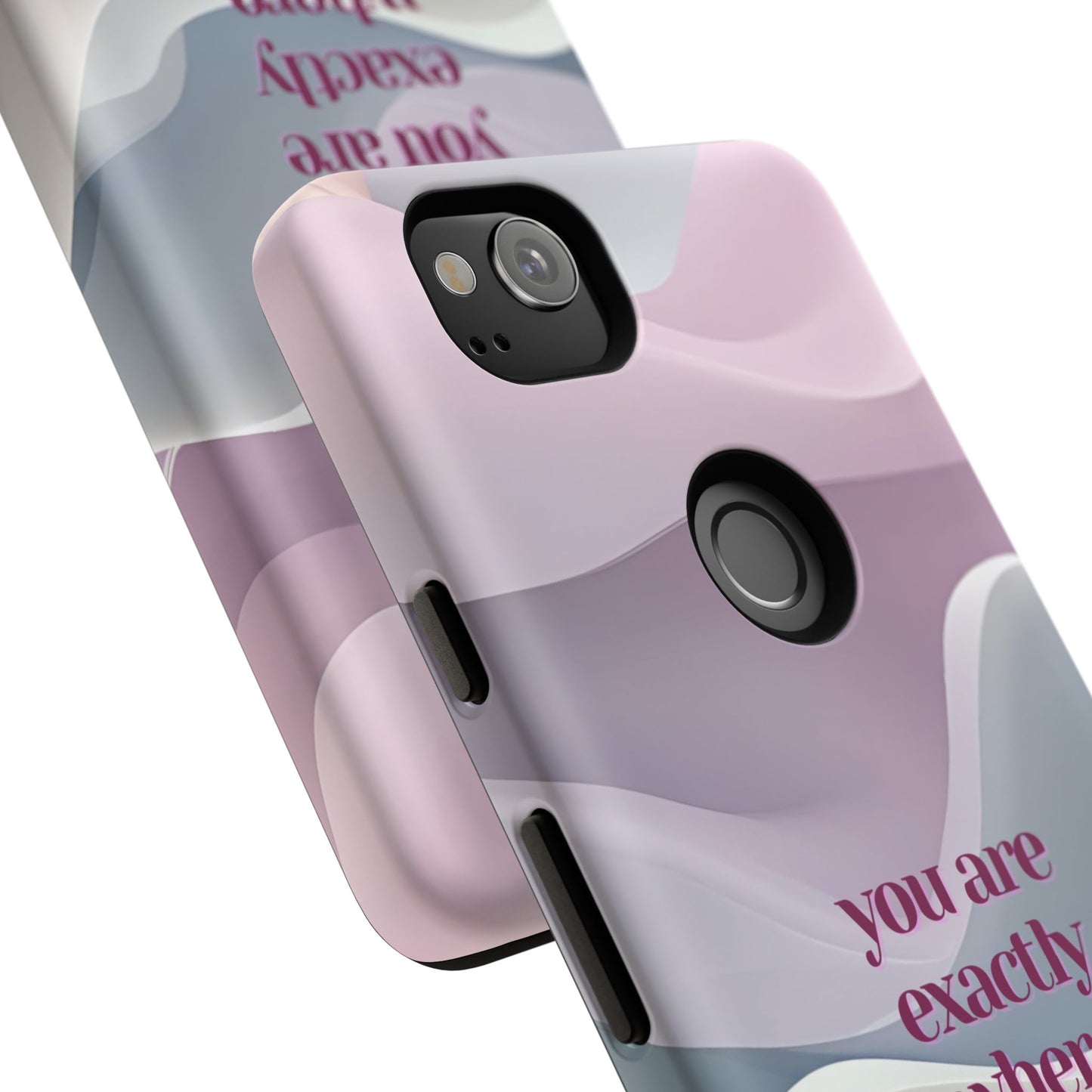 You are exactly where you need to be: Tough Case for iPhone, Samsung Galaxy and Google Pixel