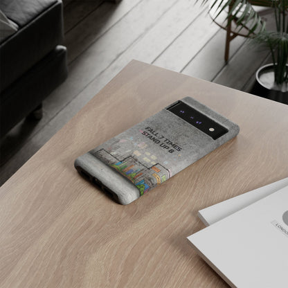 Fall 7 Times, Stand Up 8: Motivational case for iPhone, Galaxy and Pixel phones