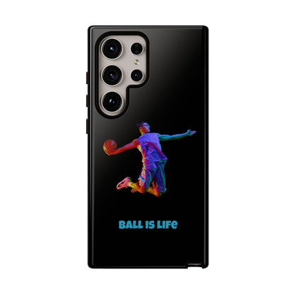 Ball is Life: Basketball Inspired Phone Case for iPhone, Samsung Galaxy and Pixel Devices