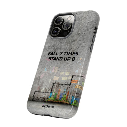 Fall 7 Times, Stand Up 8: Motivational case for iPhone, Galaxy and Pixel phones