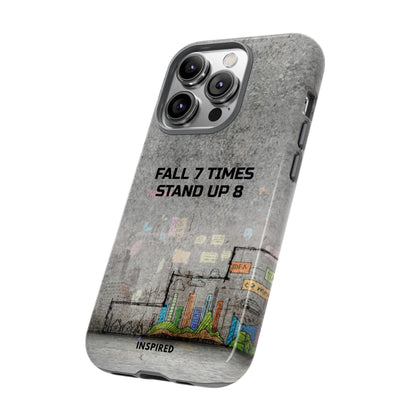 Fall 7 Times, Stand Up 8: Motivational case for iPhone, Galaxy and Pixel phones