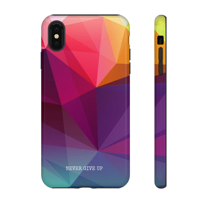 Never Give Up Colored Prism phone case for iPhone, Galaxy and Pixel devices