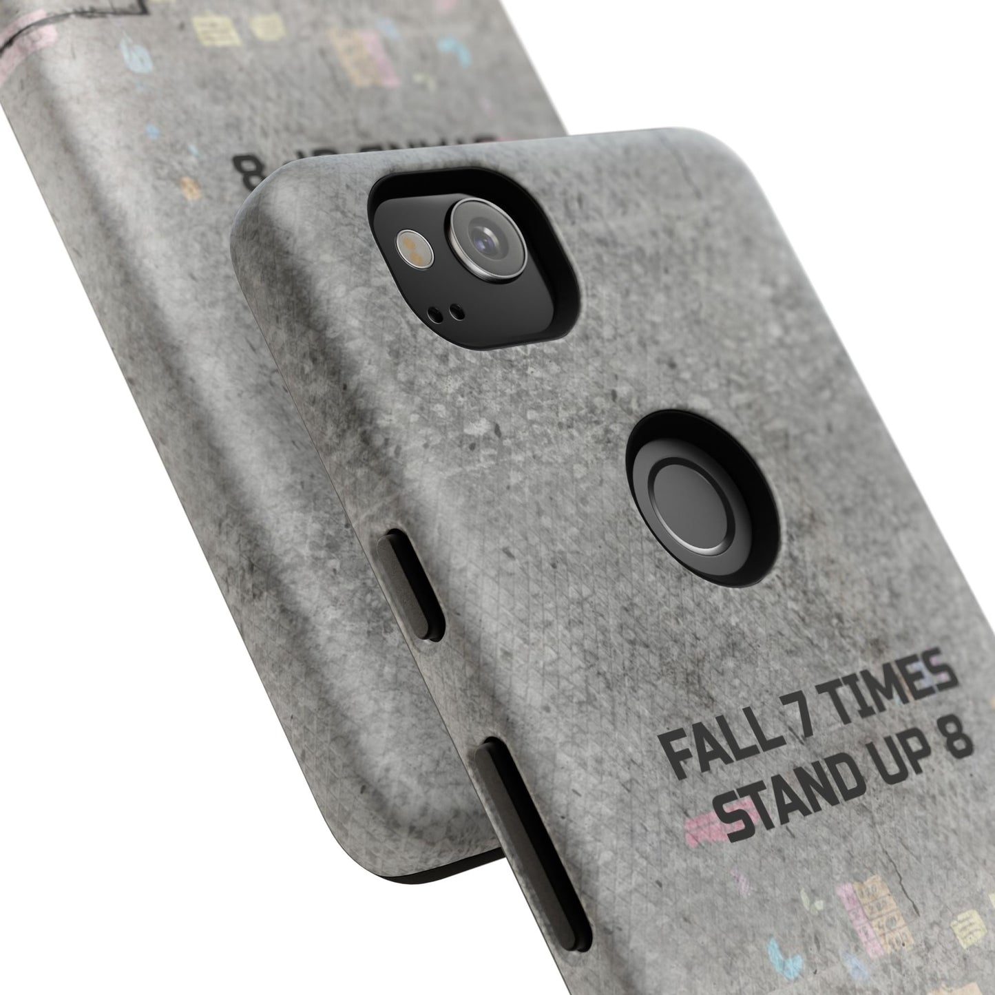 Fall 7 Times, Stand Up 8: Motivational case for iPhone, Galaxy and Pixel phones