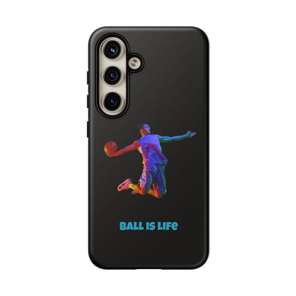 Ball is Life: Basketball Inspired Phone Case for iPhone, Samsung Galaxy and Pixel Devices