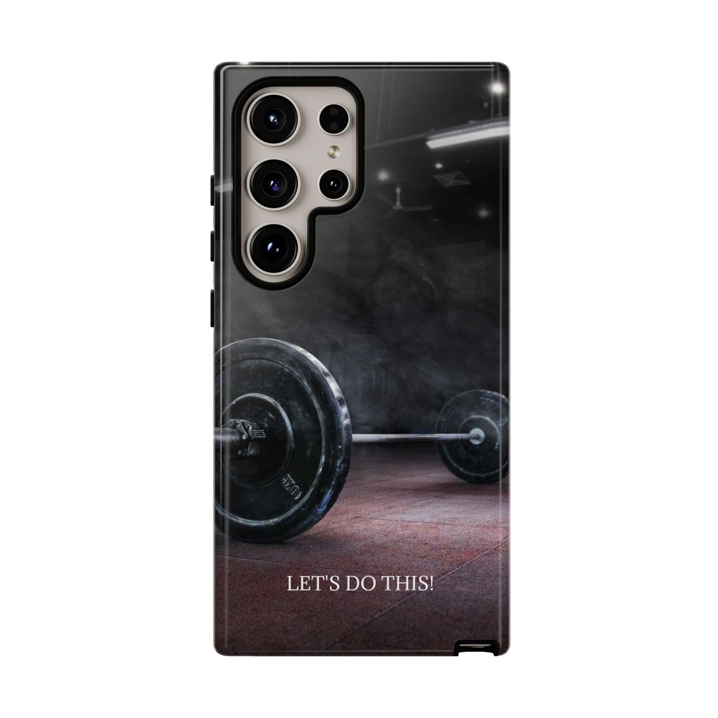 Let's Do This: Gym/Fitness Motivational Phone Case for iPhone, Galaxy and Pixel devices