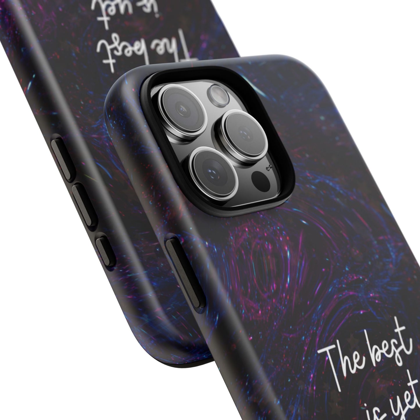 The Best Is Yet To Come: Awe-Inspiring Phone Case for iPhone Samsung Galaxy and Google Pixel