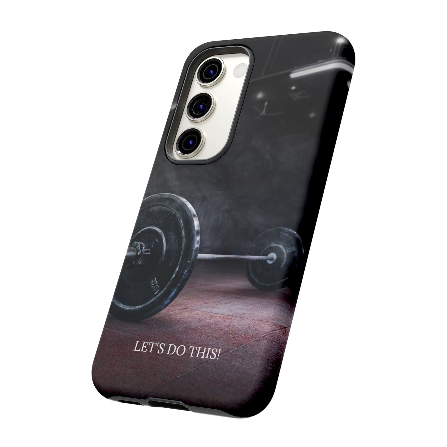 Let's Do This: Gym/Fitness Motivational Phone Case for iPhone, Galaxy and Pixel devices