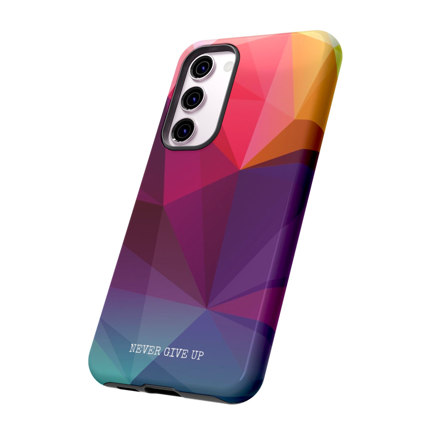 Never Give Up Colored Prism phone case for iPhone, Galaxy and Pixel devices