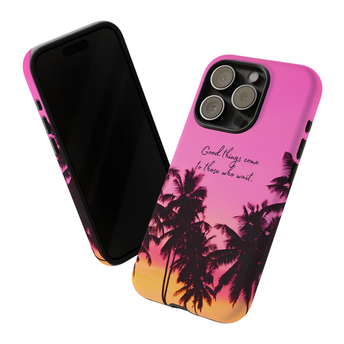 Sunset Serenity: Good things come to those who wait - Phone Case for iPhone, Samsung Galaxy and Google Pixel