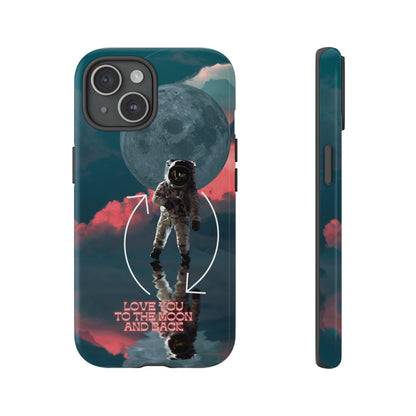 Love You to the Moon and Back: Romance-themed phone case for iPhone, Samsung Galaxy and Google Pixel devices