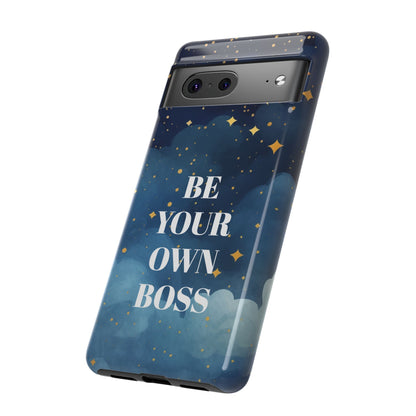 Be Your Own Boss: Inspiring Phone Case for iPhone, Samsung Galaxy and Google Pixel devices