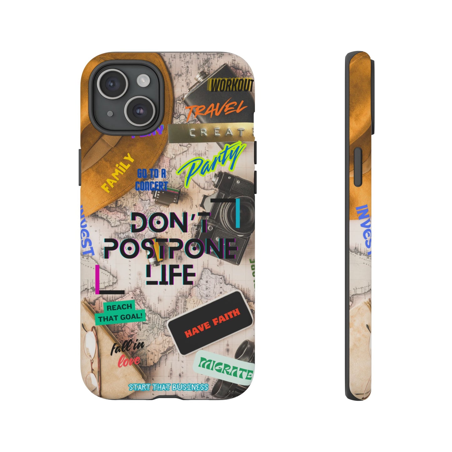 Don't Postpone Life: Motivational phone case for iPhone, Samsung Galaxy and Google Pixel devices