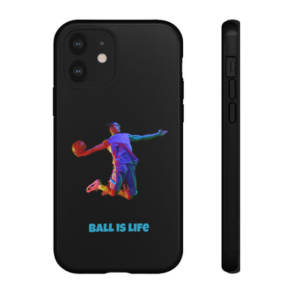 Ball is Life: Basketball Inspired Phone Case for iPhone, Samsung Galaxy and Pixel Devices