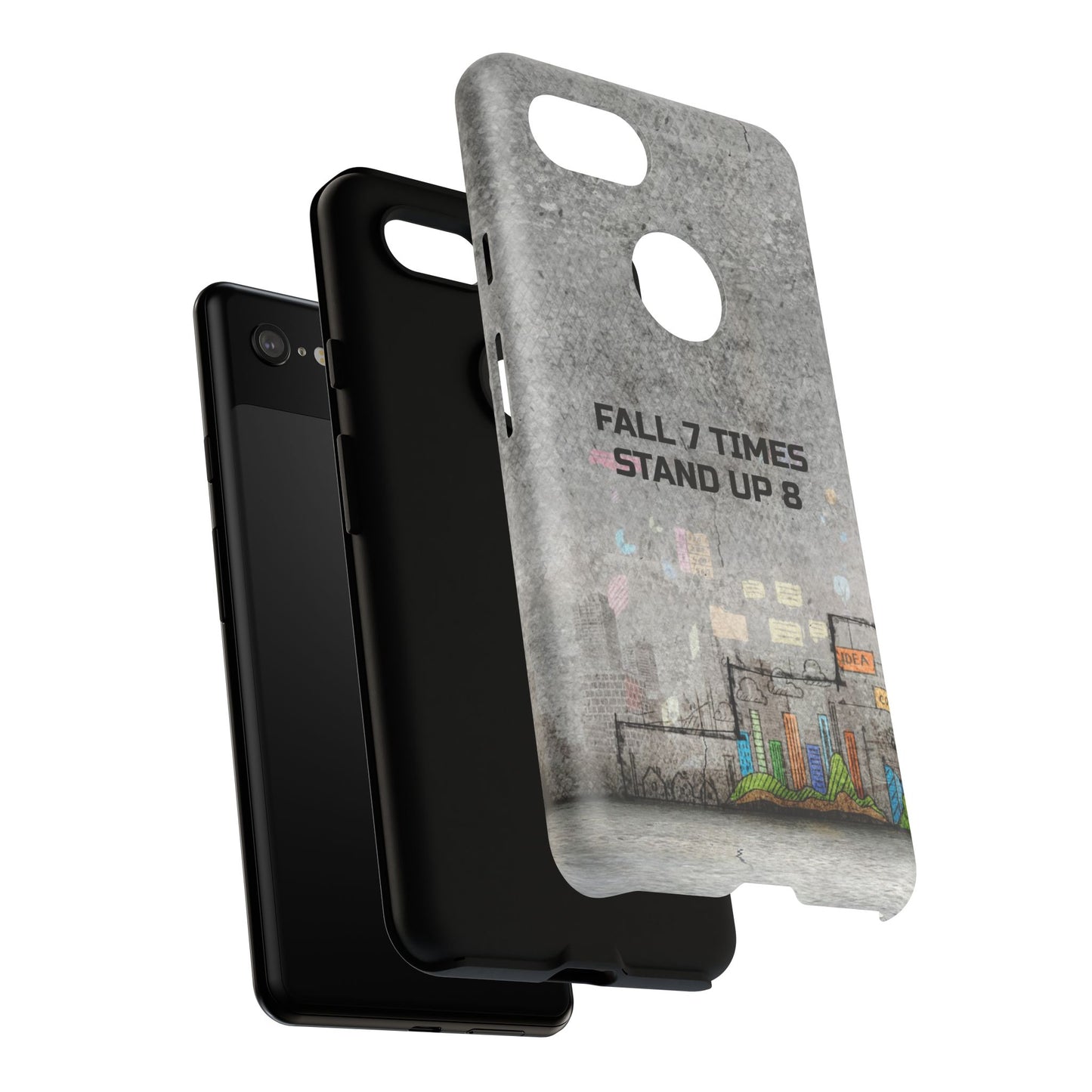 Fall 7 Times, Stand Up 8: Motivational case for iPhone, Galaxy and Pixel phones