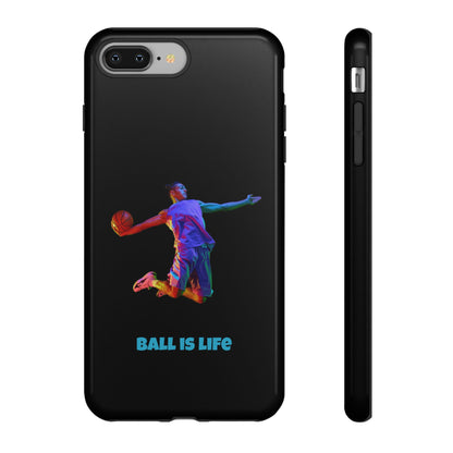 Ball is Life: Basketball Inspired Phone Case for iPhone, Samsung Galaxy and Pixel Devices