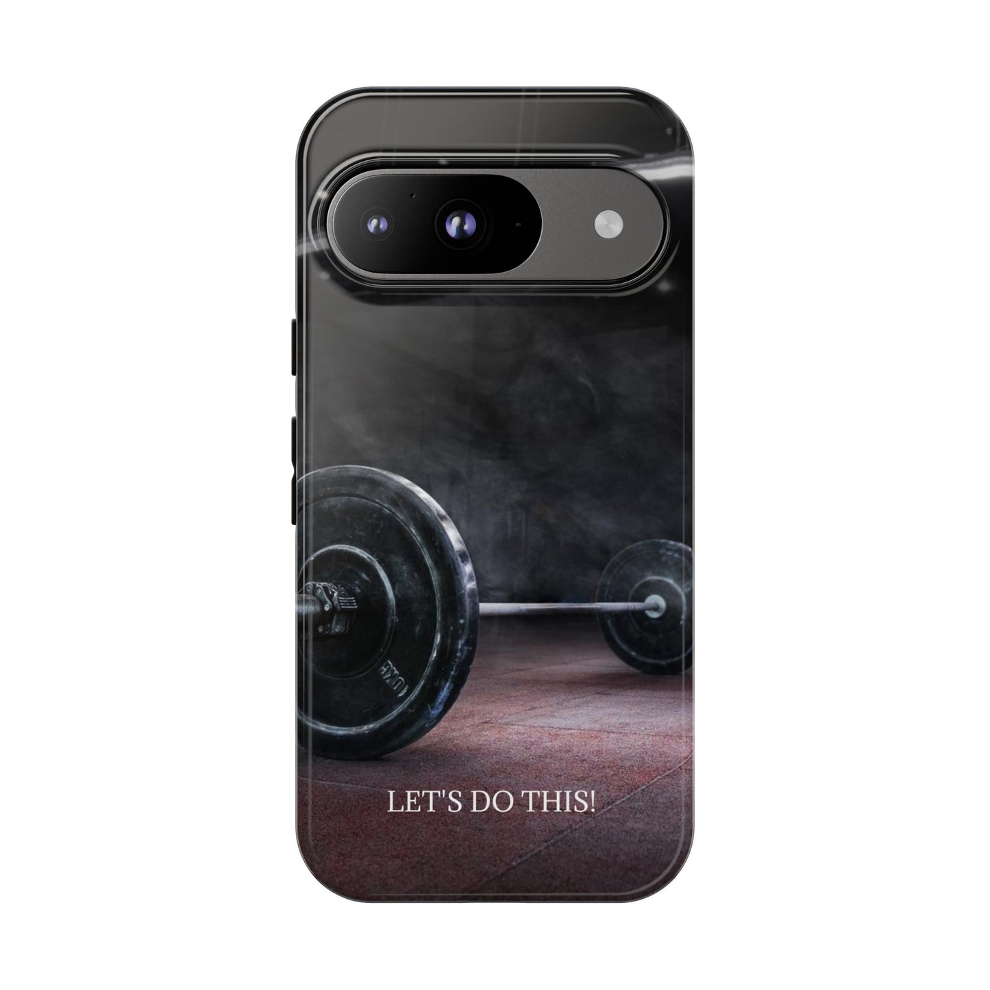 Let's Do This: Gym/Fitness Motivational Phone Case for iPhone, Galaxy and Pixel devices