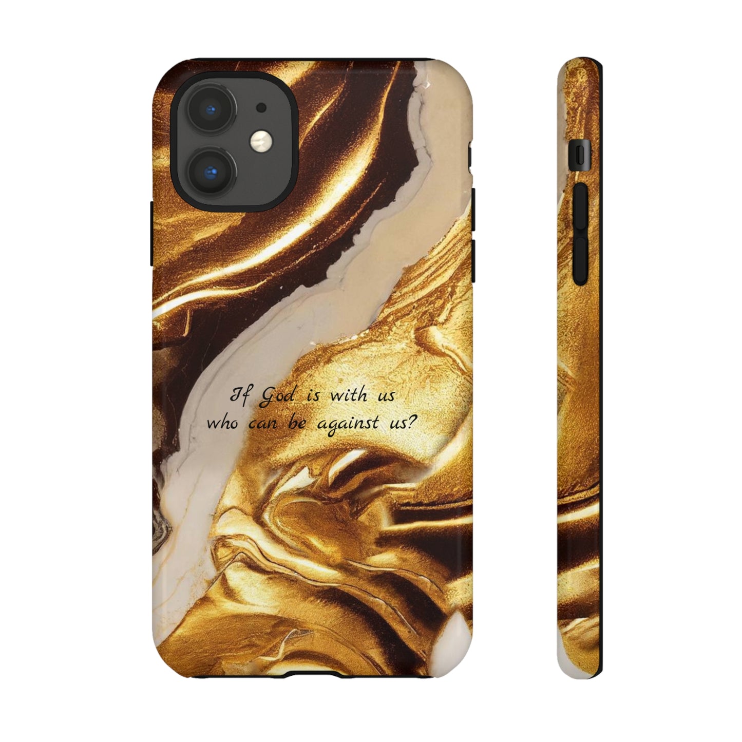 "If God is with us who can be against us?": Inspiring phone case for iPhone, Galaxy and Pixel devices.