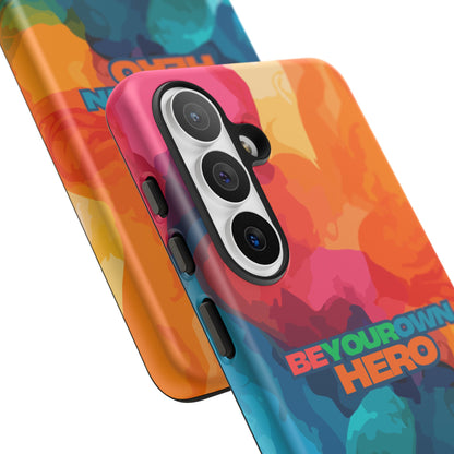 Be Your Own Hero: Inspiring Quote Phone Case for iPhone, Samsung Galaxy and Google Pixel