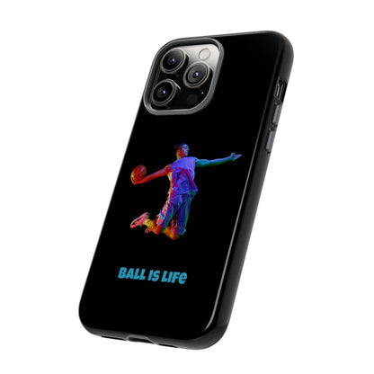 Ball is Life: Basketball Inspired Phone Case for iPhone, Samsung Galaxy and Pixel Devices