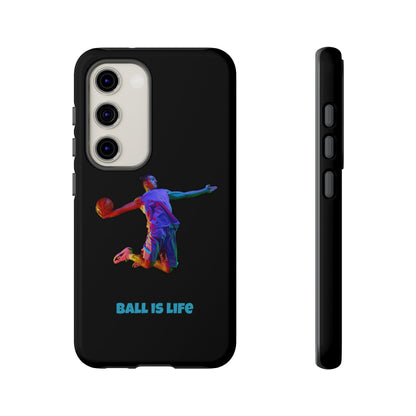 Ball is Life: Basketball Inspired Phone Case for iPhone, Samsung Galaxy and Pixel Devices