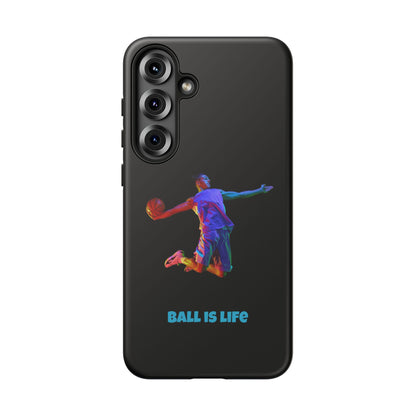 Ball is Life: Basketball Inspired Phone Case for iPhone, Samsung Galaxy and Pixel Devices