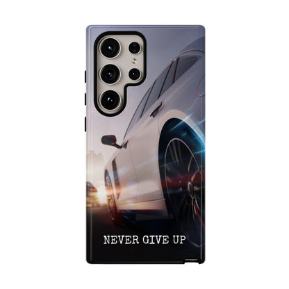 Never Give Up:  Motivational Phone Case for iPhone, Samsung Galaxy and Google Pixel devices