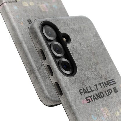 Fall 7 Times, Stand Up 8: Motivational case for iPhone, Galaxy and Pixel phones