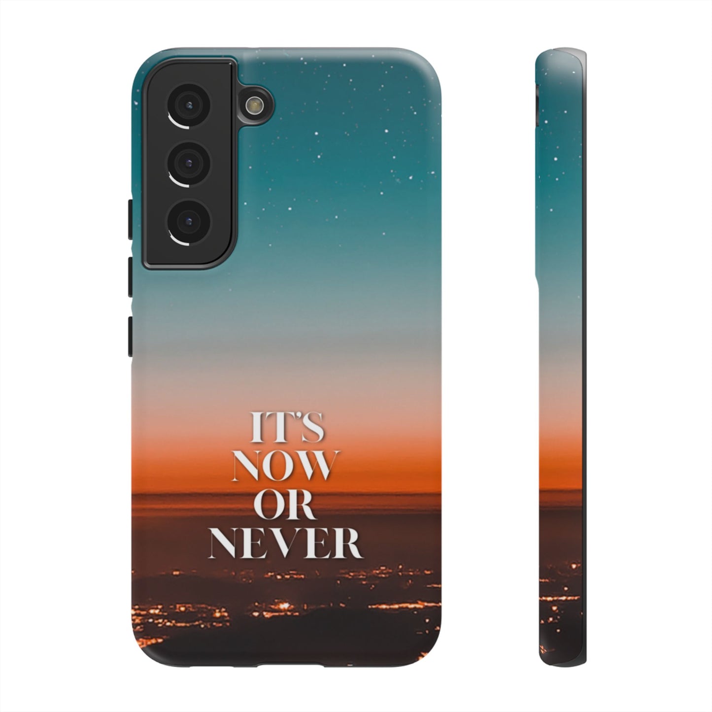 It's Now or Never: Inspiring Phone Case for iPhone, Samsung Galaxy and Google Pixel