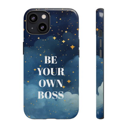 Be Your Own Boss: Inspiring Phone Case for iPhone, Samsung Galaxy and Google Pixel devices