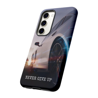 Never Give Up:  Motivational Phone Case for iPhone, Samsung Galaxy and Google Pixel devices