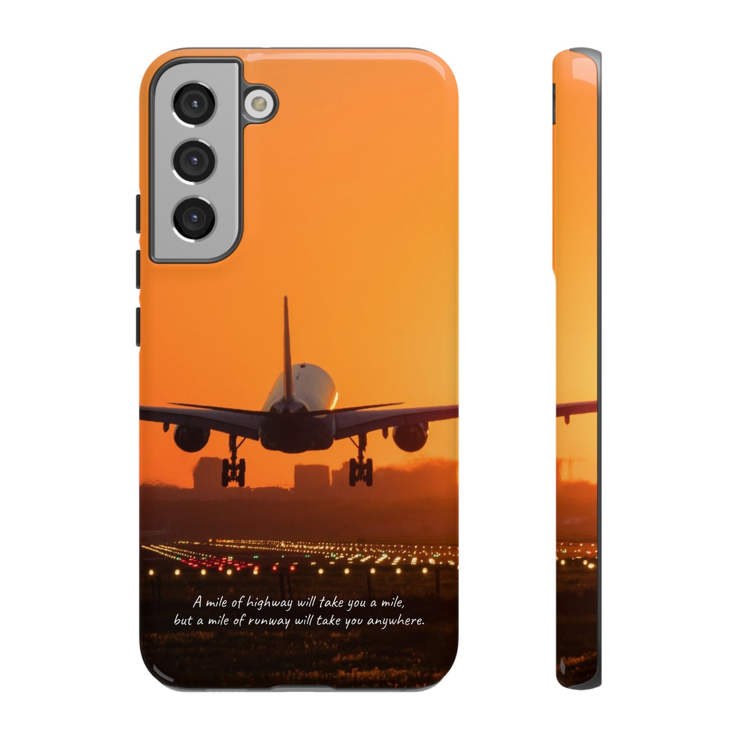 Runway Dreams Phone Case: "A mile of highway will take you a mile, but a mile of runway will take you anywhere" for iPhone, Samsung and Google Pixel