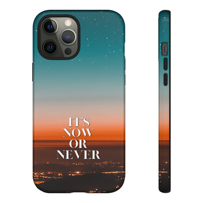 It's Now or Never: Phone case for iPhone, Samsung Galaxy and Google Pixel