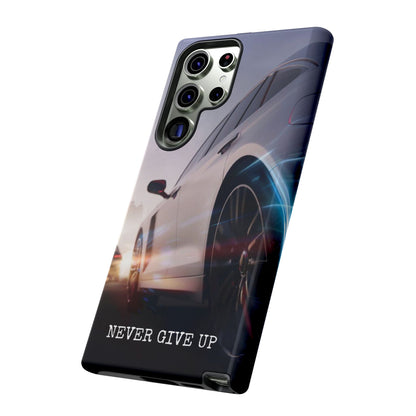Never Give Up:  Motivational Phone Case for iPhone, Samsung Galaxy and Google Pixel devices