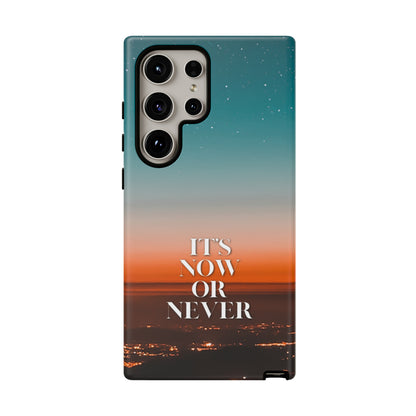 It's Now or Never: Phone case for iPhone, Samsung Galaxy and Google Pixel