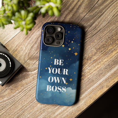 Be Your Own Boss: Inspiring Phone Case for iPhone, Samsung Galaxy and Google Pixel devices