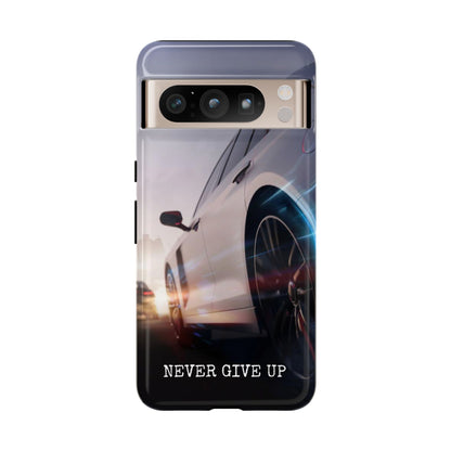Never Give Up:  Motivational Phone Case for iPhone, Samsung Galaxy and Google Pixel devices