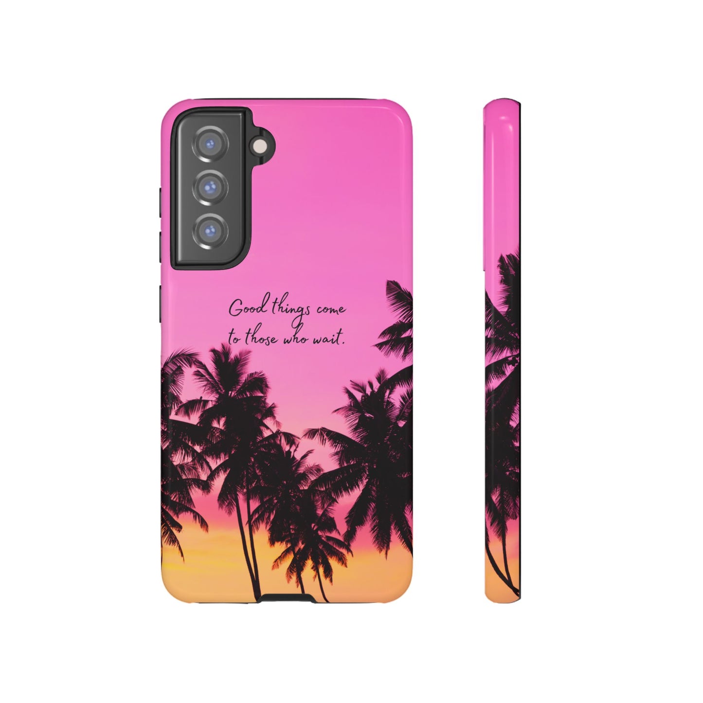 Sunset Serenity: Good things come to those who wait - Phone Case for iPhone, Samsung Galaxy and Google Pixel