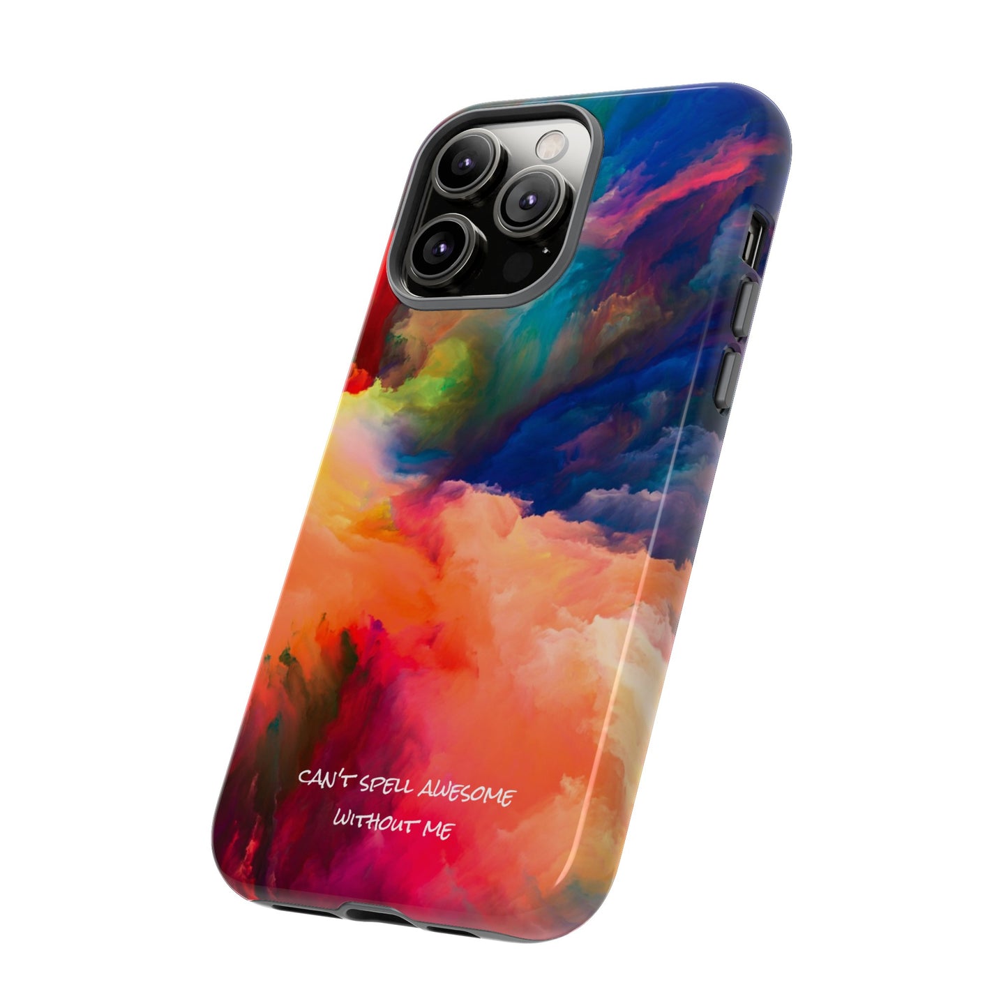 Can't spell awesome without ME: Phone case for iPhone, Samsung Galaxy and Pixel devices