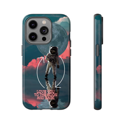 Love You to the Moon and Back: Romance-themed phone case for iPhone, Samsung Galaxy and Google Pixel devices