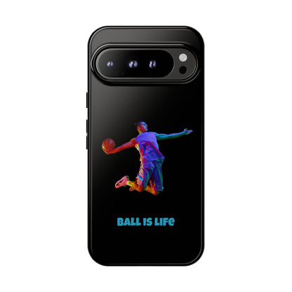 Ball is Life: Basketball Inspired Phone Case for iPhone, Samsung Galaxy and Pixel Devices