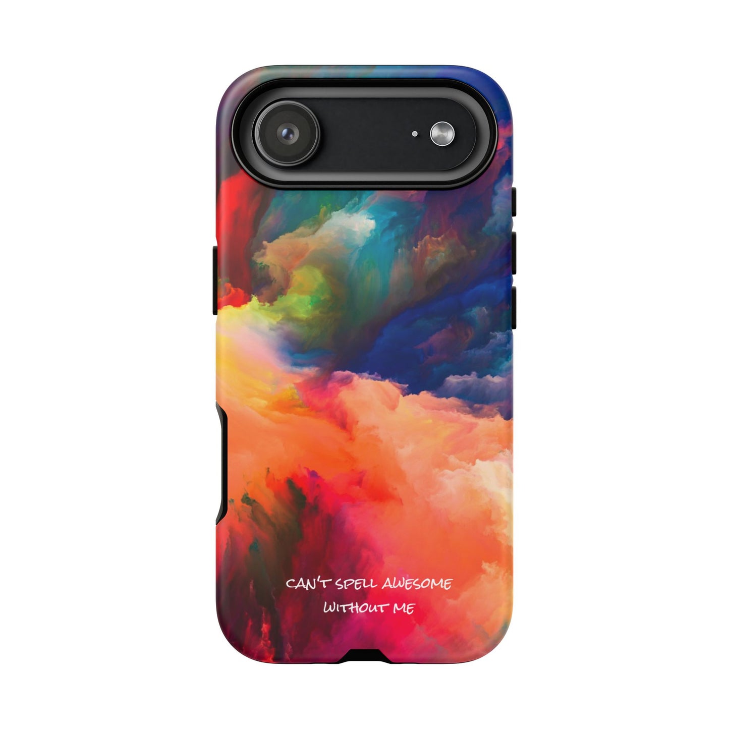 Can't spell awesome without ME: Phone case for iPhone, Samsung Galaxy and Pixel devices