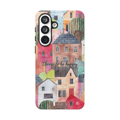 Choose to be Happy: Inspiring Case for iPhone, Samsung Galaxy and Google Pixel devices