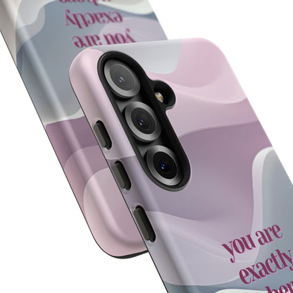 You are exactly where you need to be: Tough Case for iPhone, Samsung Galaxy and Google Pixel