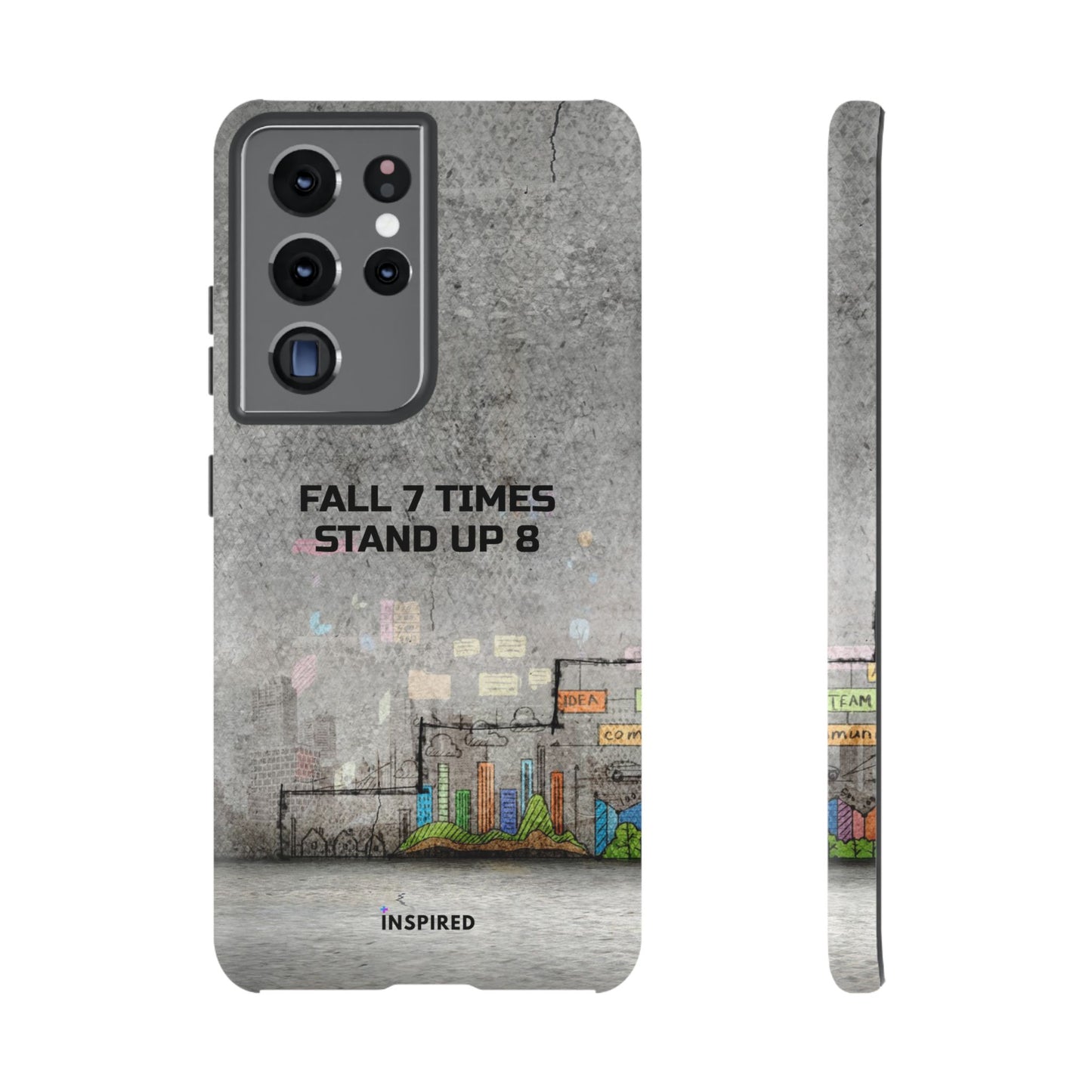 Fall 7 Times, Stand Up 8: Motivational case for iPhone, Galaxy and Pixel phones