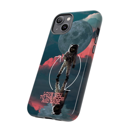 Love You to the Moon and Back: Romance-themed phone case for iPhone, Samsung Galaxy and Google Pixel devices