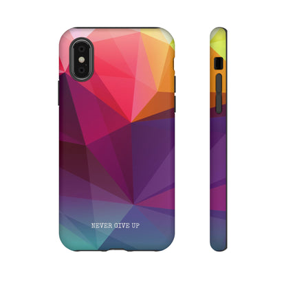 Never Give Up Colored Prism phone case for iPhone, Galaxy and Pixel devices