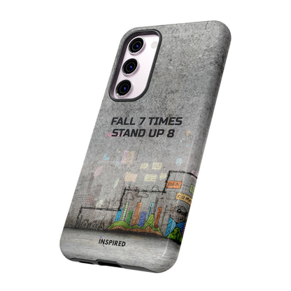 Fall 7 Times, Stand Up 8: Motivational case for iPhone, Galaxy and Pixel phones