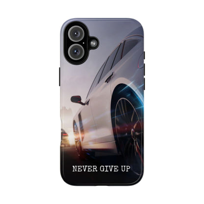 Never Give Up:  Motivational Phone Case for iPhone, Samsung Galaxy and Google Pixel devices